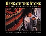 Beneath the Stone: A Mexican Zapotec Tale
