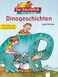 Dinogeschichten: Mit Fragen zum Leseverst&auml;ndnis - Ingrid Kellner