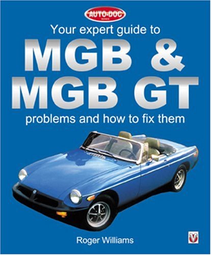 Image of: Your Expert Guide to MGB and MGB GT Problems and How to Fix Them (Auto-Doc)