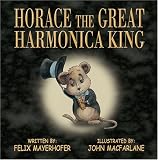 Horace The Great Harmonica King