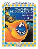 Vacaciones de dinosaurio/ Dinosaur Vacations (Los Caminadores/ Walkers)