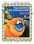 Vacaciones de dinosaurio/ Dinosaur Vacations (Los Caminadores/ Walkers) (Spanish Edition)
