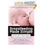Breastfeeding Made Simple: Seven Natural Laws for Nursing Mothers