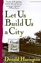 Let Us Build Us a City : Eleven Lost Towns