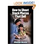 How to Shoot Stock Photos That Sell