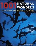 1001 Natural Wonders: You Must See Before You Die (Barron's Educational Series)