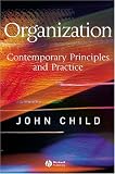 Organization: Contemporary Principles and Practice