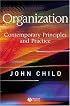 Organization: Contemporary Principles and Practice