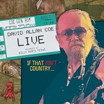David Allan Coe Live: If That Ain't Country