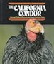 California Condor, The (Endangered in America)
