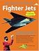 Fighter Jets: Paper Airplanes That Really Fly (Paper Airplanes That Really Fly!)