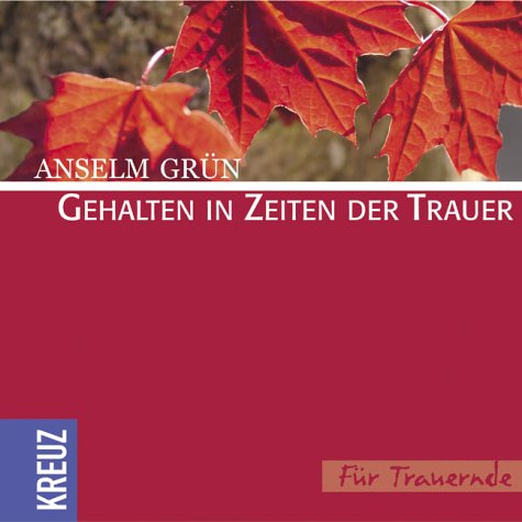 Gehalten in Zeiten der Trauer