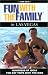 Fun with the Family in Las Vegas: Hundreds of Ideas for Day Trips with the Kids