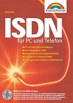 ISDN für PC und Telefon . PC und ISDN optimal konfiguriert / Internetzugang per ISDN /