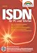 ISDN f�r PC und Telefon . PC und ISDN optimal konfiguriert / Internetzugang per ISDN /