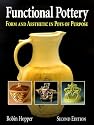 Functional Pottery: Form and Aesthetic in Pots of Purpose