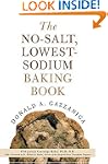 The No-Salt, Lowest-Sodium Baking Book