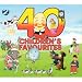 40 CHILDREN'S FAVOURITES