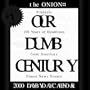 Our Dumb Century Day by Day Calendar: 2000