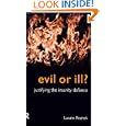 Evil or Ill?: Justifying the Insanity Defence (Philosophical Issues in Science)
