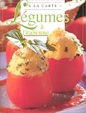 Revue Le Ballon  / Délicieuses recettes italiennes de légumes