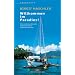 Willkommen im Paradies! Eine unkonventionelle Segelreise durch Papua-Neuguinea.