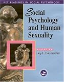 Social Psychology and Human Sexuality: Key Readings (Key Readings in Social Psychology)