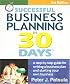 Successful Business Planning in 30 Days: A Step-By-Step Guide for Writing a Business Plan and Starting Your Own Business, Third Edition