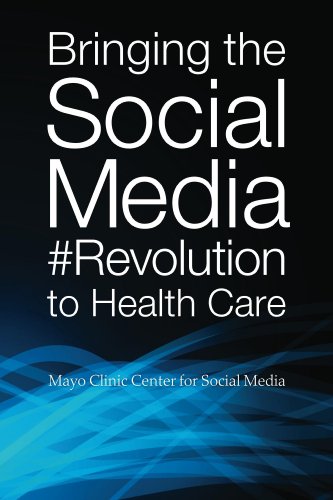 Bringing the Social Media Revolution to Health Care Bringing the Social Media Revolution to Health Care
