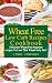 Wheat Free Low Carb Recipes Cookbook