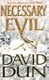 Necessary Evil