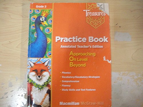 Treasures Practice Book Annotated Teacher's Edition Grade 3 (Treasures Practice Book (Teacher's Edit