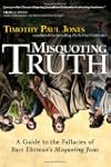 Misquoting Truth: A Guide to the Fall...
