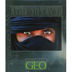 Das Bild der Welt. Die besten Fotos aus 20 Jahren GEO