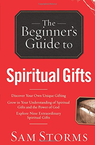 The Beginner's Guide to Spiritual Gifts