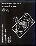 The Useable Cookbook: Main Dishes (Useable Cookbook)