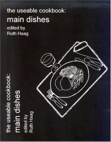 Main Dishes (The Useable Cookbook)