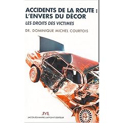Accidents de la route : L'Envers du d�cor, les droits des victimes