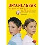 Unschlagbar - Das Buch, das dich gegen Gewalt stark macht
