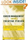 Career Management for the Creative Person
