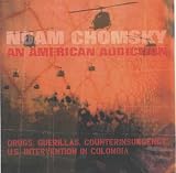 Review AK Press  / An American Addiction: Drugs, Guerillas and Counter Insurgency in U.S. Intervention in Colombia