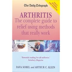 The "Daily Telegraph" Arthritis: The Complete Guide to Relief Using Methods That Really Work ("Daily Telegraph" Books) ("Daily Telegraph" Books)