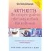 The "Daily Telegraph" Arthritis: The Complete Guide to Relief Using Methods That Really Work ("Daily Telegraph" Books) ("Daily Telegraph" Books)
