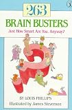 263 Brain Busters: Just How Smart are You, Anyway? (Novels Series)