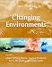 Changing Environments (OU-Wiley Environment Series)