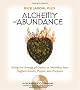 The Alchemy of Abundance