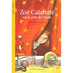 Zo� Calamit� sur la piste de l'�toile