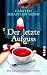 Bücher : Der letzte Aufguss: Ein kulinarischer Krimi (Adalbert Bietigheim-Reihe)