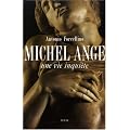Michel-Ange : Une vie inqui�te