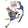 クロックワークガール<br>ハラヤ ヒロ <br>一迅社<br>580円<br>ISBN:9784758062176